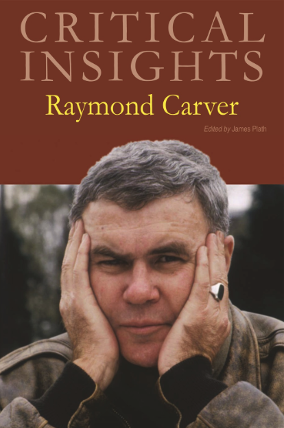 Cover of Critical Insights: Raymond Carver by James Plath