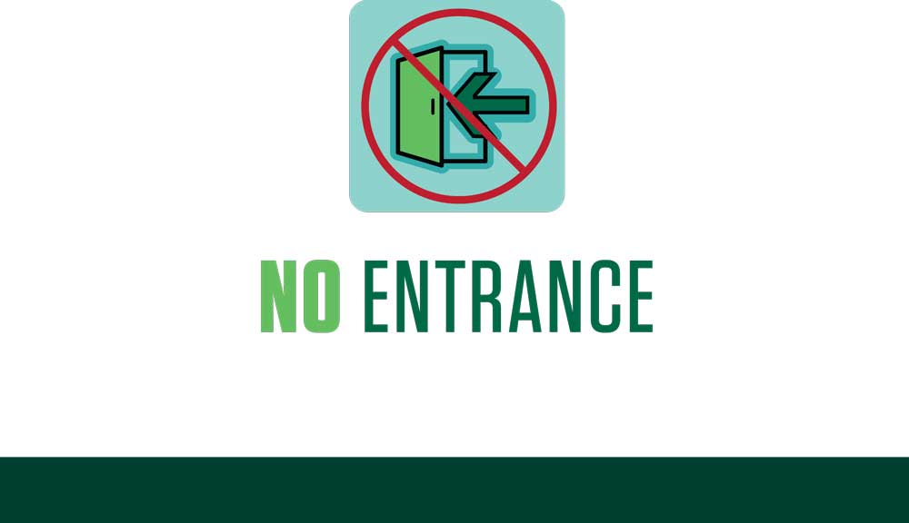 COVID sign - no entrance