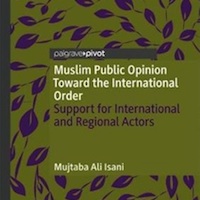 Muslim Public Opinion Toward the International Order