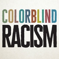 Colorblind Racism