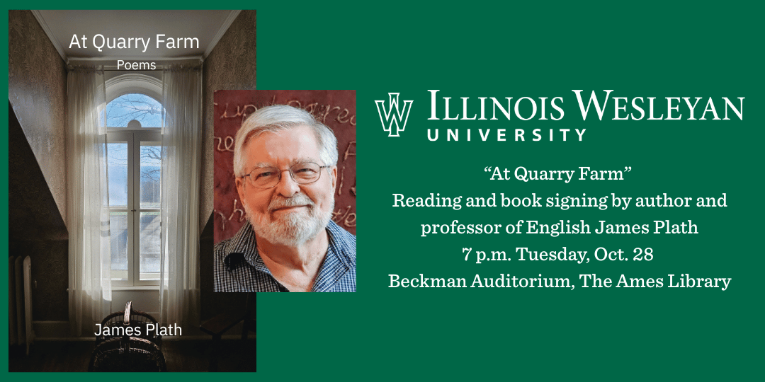 James Plath book signing and reading for At Quarry Farm book at Beckman Auditorium on Oct. 28 at 7 p.m.
