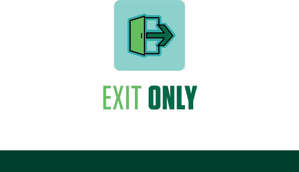 COVID sign - exit only
